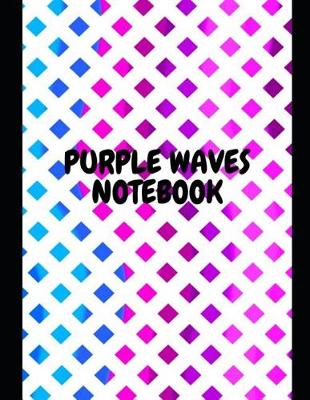 Book cover for Purple Waves Notebook