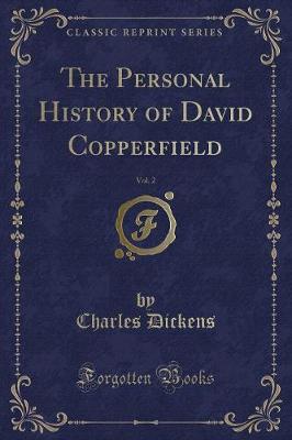 Book cover for The Personal History of David Copperfield, Vol. 2 (Classic Reprint)