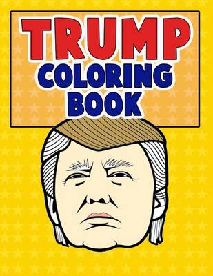 Book cover for Trump Coloring Book