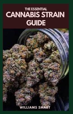 Book cover for The Essential Cannabis Strain Guide