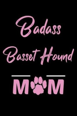 Cover of Badass Basset Hound Mom