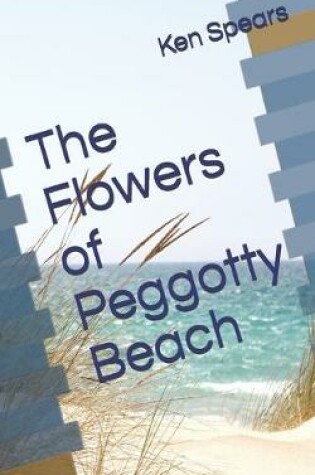 Cover of The Flowers of Peggotty Beach