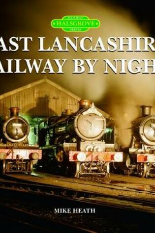 Cover of East Lancashire Railway by Night
