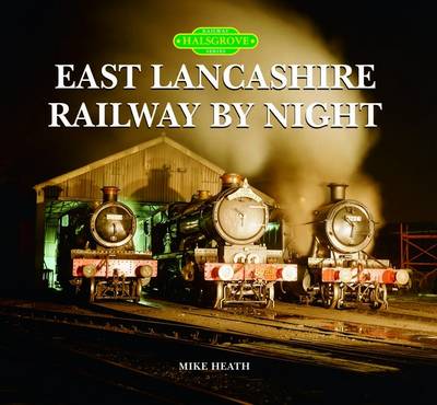 Book cover for East Lancashire Railway by Night