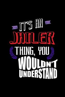 Book cover for It's a jailer thing, you wouldn't understand