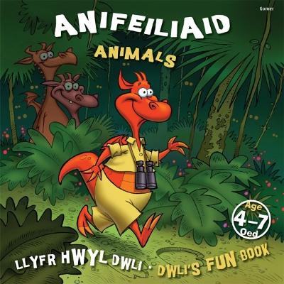 Book cover for Llyfr Hwyl Dwli/ Dwli's Fun Book: Anifeiliaid/ Animals