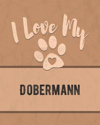Book cover for I Love My Dobermann