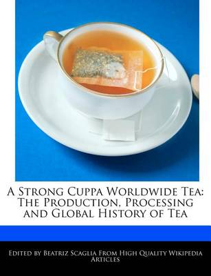 Book cover for A Strong Cuppa Worldwide Tea