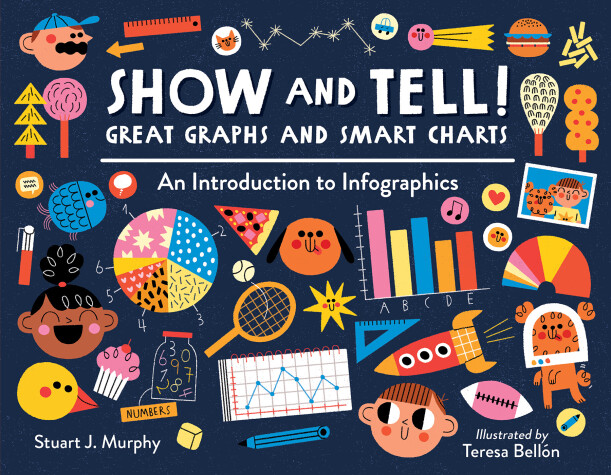 Book cover for Show and Tell! Great Graphs and Smart Charts