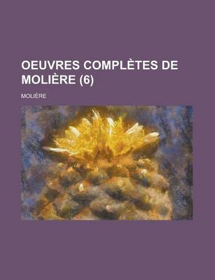 Book cover for Oeuvres Completes de Moliere (6)