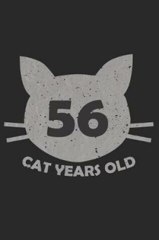 Cover of 56 Cat Years Old