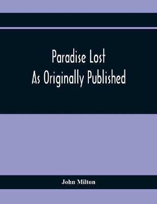 Book cover for Paradise Lost As Originally Published