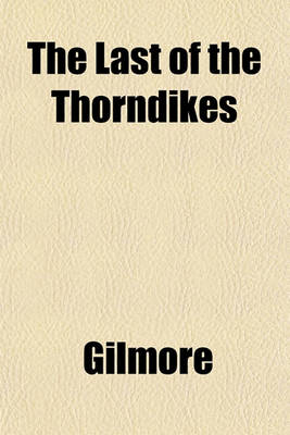 Book cover for The Last of the Thorndikes