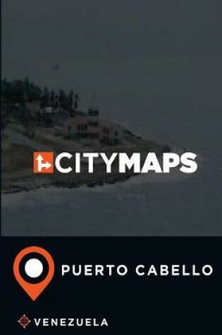 Cover of City Maps Puerto Cabello Venezuela