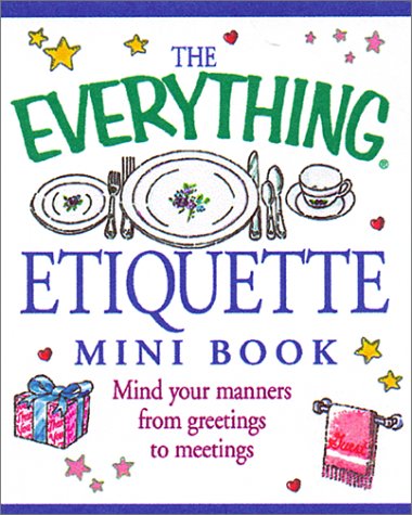Book cover for The Everything Etiquette Mini Book