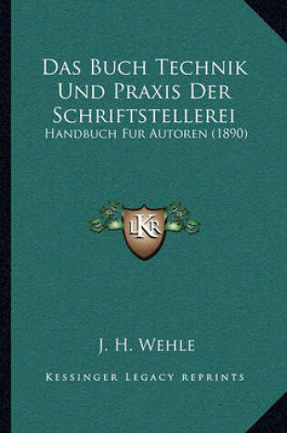 Cover of Das Buch Technik Und Praxis Der Schriftstellerei