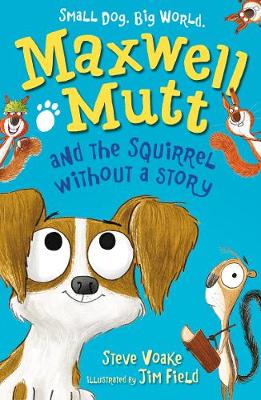 Cover of Maxwell Mutt and the Squirrel Without a Story