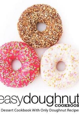 Cover of Easy Doughnut Cookbook