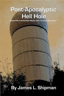 Book cover for Post-Apocalyptic Hell Hole