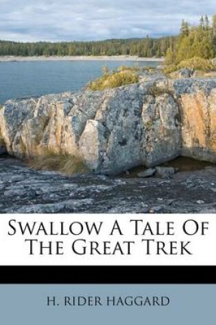 Cover of Swallow a Tale of the Great Trek