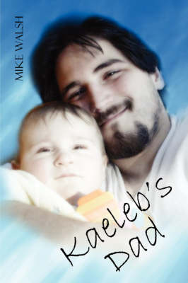 Book cover for Kaeleb's Dad