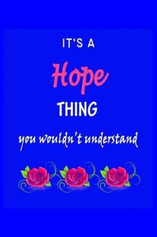 Cover of It's A Hope Thing You Wouldn't Understand