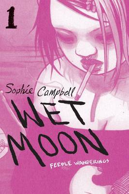 Book cover for Wet Moon Book 1: Feeble Wanderings