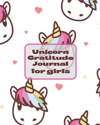 Book cover for Unicorn Gratitude Journal For Girls