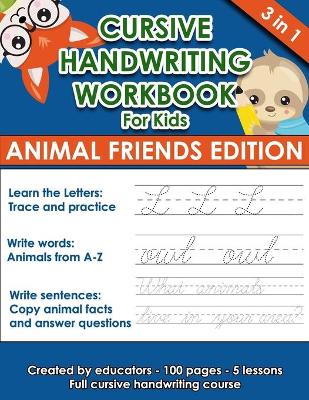 Book cover for Cursive Handwriting Workbook For Kids (Animal Friends Edition)