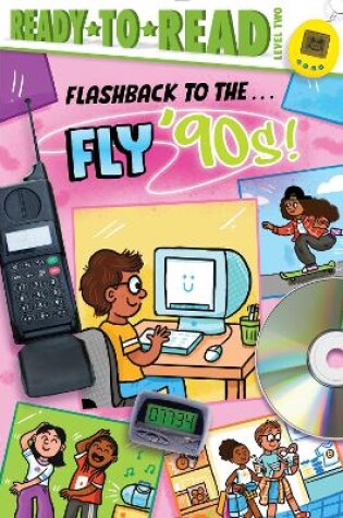 Cover of Flashback to the . . . Fly '90s!