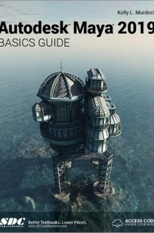 Cover of Autodesk Maya 2019 Basics Guide