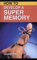 Book cover for How to Develop a Super Memory