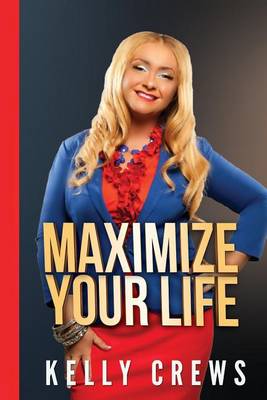 Book cover for Maximize Your Life