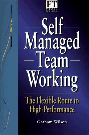 Cover of Self Managed Team Working