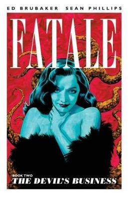 Book cover for Fatale Volume 2: The Devil's Business