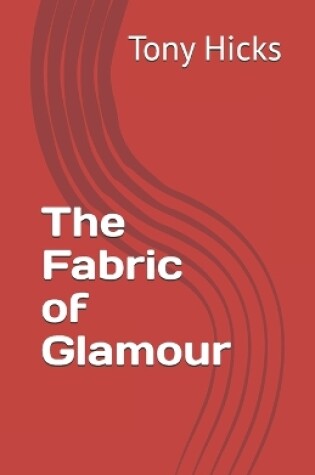 Cover of The Fabric of Glamour