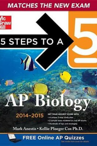 Cover of 5 Steps to a 5 AP Biology, 2014-2015 Edition