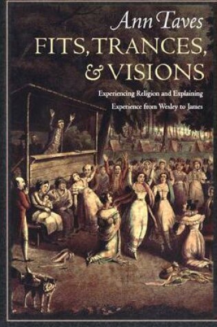 Cover of Fits, Trances, and Visions