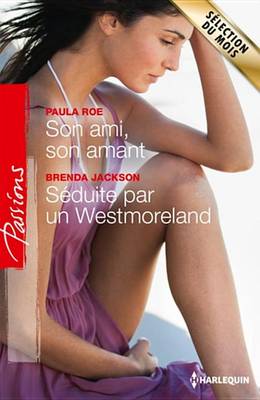 Book cover for Son Ami, Son Amant - Seduite Par Un Westmoreland