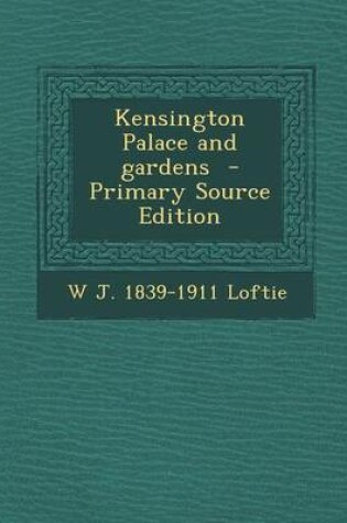 Cover of Kensington Palace and Gardens