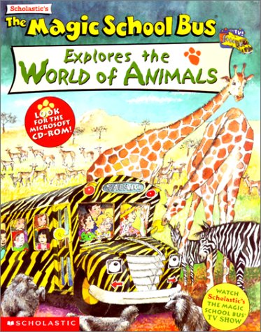 Cover of The Magic School Bus Explores the World of Animals