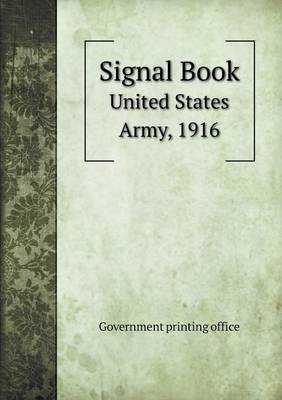 Book cover for Signal Book United States Army, 1916