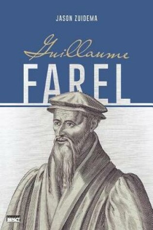 Cover of Guillaume Farel (William Farel)