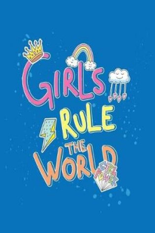 Cover of Girls Rule the World