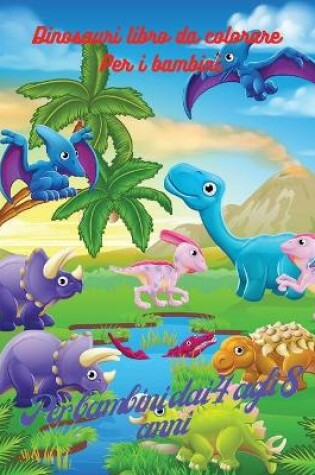 Cover of Libro da colorare dei dinosauri per bambini