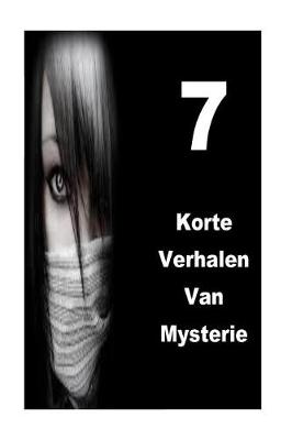 Book cover for 7 Korte Verhalen Van Mysterie