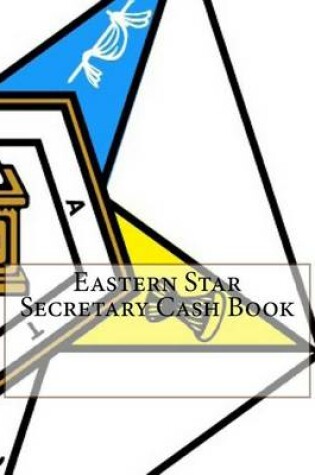 Cover of Eastern Star Secretary Cash Book