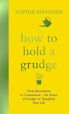 Book cover for How to Hold a Grudge