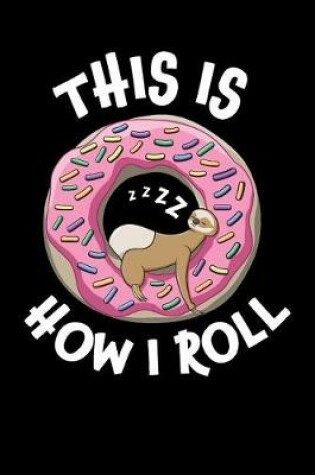 Cover of This Is How I Roll