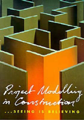 Book cover for Project Modelling in Construction